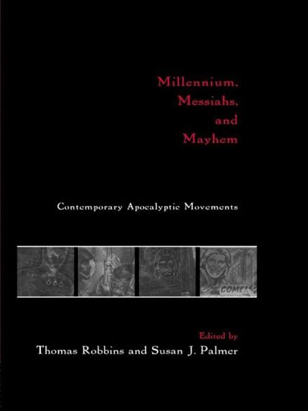 Millennium, Messiahs, and Mayhem (eBook, ePUB) Millennium, Messiahs, and Mayhem (eBook, ePUB)