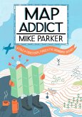 Map Addict (eBook, ePUB) Map Addict (eBook, ePUB)