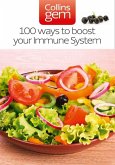 100 Ways to Boost Your Immune System (eBook, ePUB)