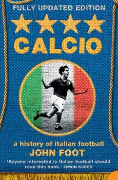 Calcio (eBook, ePUB) - Foot, John Calcio (eBook, ePUB) - Foot, John