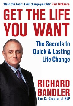 Get the Life You Want (eBook, ePUB) - Bandler, Richard