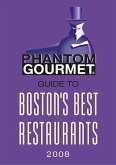 Phantom Gourmet Guide to Boston's Best Restaurants 2008 (eBook, ePUB)