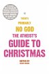 The Atheist's Guide to Christmas... - Bild 1