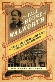 The Fall of the House of Walworth (eBook, ePUB)