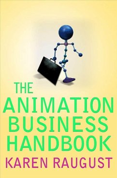 The Animation Business Handbook (eBook, ePUB) - Raugust, Karen
