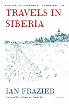 Travels in Siberia (eBook, ePUB) - Frazier, Ian
