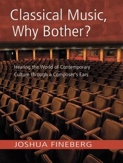 Classical Music, Why Bother? (eBook, PDF) - Fineberg, Joshua