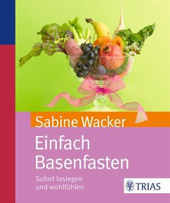 Einfach Basenfasten (eBook, PDF) - Wacker, Sabine