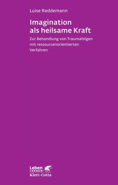 Imagination als heilsame Kraft im Alter (Leben Lernen, Bd. 262) (eBook, ePUB) - Reddemann, Luise; Kindermann, Lena-Sophie; Leve, Verena
