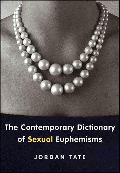 The Contemporary Dictionary of Sexual Euphemisms (eBook, ePUB)