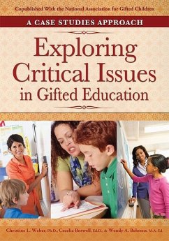 Exploring Critical Issues in Gifted Education (eBook, ePUB) - Weber, Christine L; Boswell, Cecelia; Behrens, Wendy