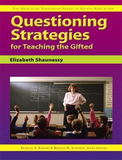 Questioning Strategies for Teaching the Gifted (eBook, ePUB) - Shaunessy-Dedrick, Elizabeth