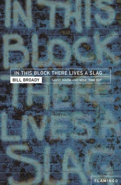 In This Block There Lives a Slag... (eBook, ePUB) - Broady, Bill