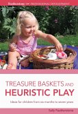 Treasure Baskets and Heuristic Play (eBook, ePUB)
