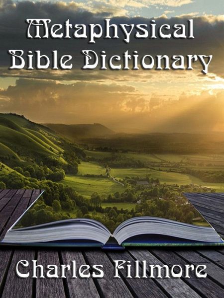 Metaphysical Bible Dictionary (eBook, ePUB) Metaphysical Bible Dictionary (eBook, ePUB)