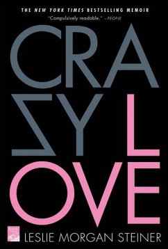 Crazy Love (eBook, ePUB) - Steiner, Leslie Morgan