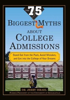 The 75 Biggest Myths About College Admissions (eBook, ePUB) - Israel, Jerry