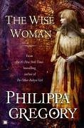 The Wise Woman (eBook, ePUB) - Gregory, Philippa