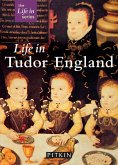 Life in Tudor England (eBook, ePUB)