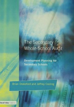 The Secondary Whole-school Audit (eBook, ePUB) - Drakeford, Brian; Cooling, Jeffrey
