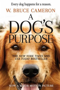 A Dog's Purpose (eBook, ePUB) - Cameron, W. Bruce