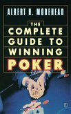 The Complete Guide to Winning Poker (eBook, ePUB)
