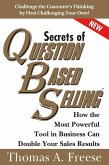 Secrets of Question-Based Selling (eBook, ePUB) Secrets of Question-Based Selling (eBook, ePUB)