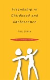 Friendship in Childhood and Adolescence (eBook, ePUB)