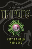 Tripods: The City of Gold and Lead (eBook, ePUB)