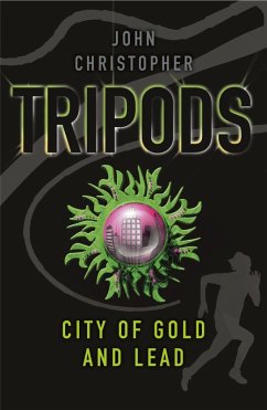 Cover Tripods: The City of Gold and Lead (eBook, ePUB)