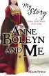 Anne Boleyn and Me (eBook, ePUB) - Bild 1