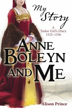 Anne Boleyn and Me (eBook, ePUB) - Prince, Alison