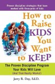 How to Raise Kids You Want to Keep (eBook, ePUB)
