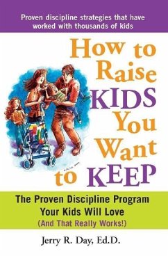 Cover How to Raise Kids You Want to Keep (eBook, ePUB)
