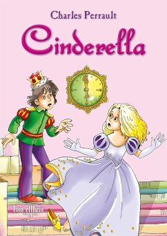 Cinderella. An Illustrated Classic Fairy Tale for Kids by Charles Perrault (eBook, ePUB) - Perrault, Charles