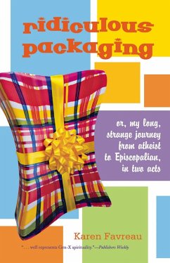 Ridiculous Packaging (eBook, ePUB) - Favreau, Karen