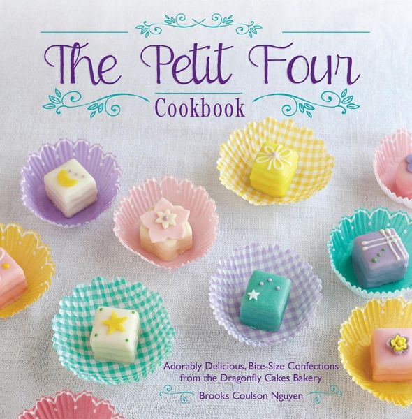 The Petit Four Cookbook (eBook, ePUB)