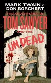 The Adventures of Tom Sawyer and the Undead (eBook, ePUB)