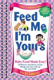 Feed Me I'M Yours (eBook, ePUB)