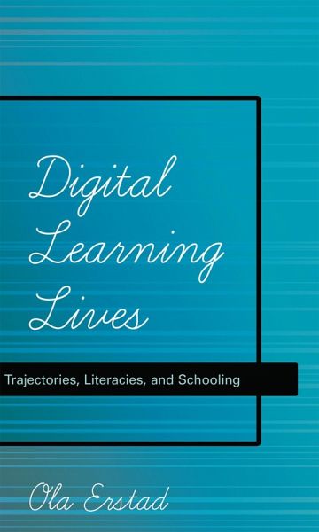 Digital Learning Lives (eBook, PDF) Digital Learning Lives (eBook, PDF)