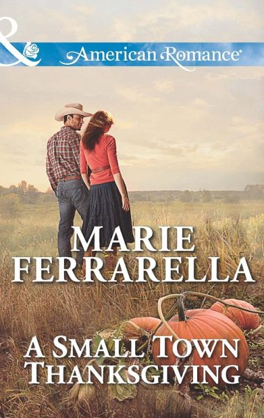 A Small Town Thanksgiving (eBook, ePUB) A Small Town Thanksgiving (eBook, ePUB)