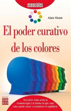 El Poder Curativo de Los Colores - Sloan, Alan