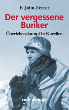 Der vergessene Bunker - John-Ferrer, F.