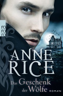 Das Geschenk der Wölfe - Rice, Anne
