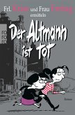 Der Altmann ist tot / Frl. Krise und Frau Freitag Bd.1