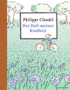 Der Duft meiner Kindheit - Claudel, Philippe
