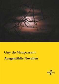 Ausgewählte Novellen - Maupassant, Guy de