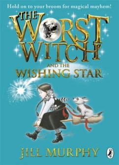 Worst Witch and The Wishing Star - Murphy, Jill