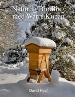 Naturlig Biodling med Warré Kupan - Heaf, David