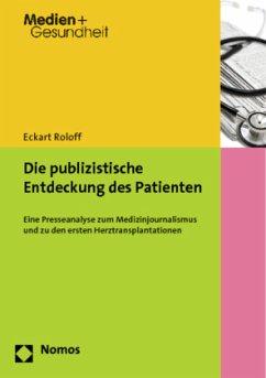 Die publizistische Entdeckung des Patienten - Roloff, Eckart